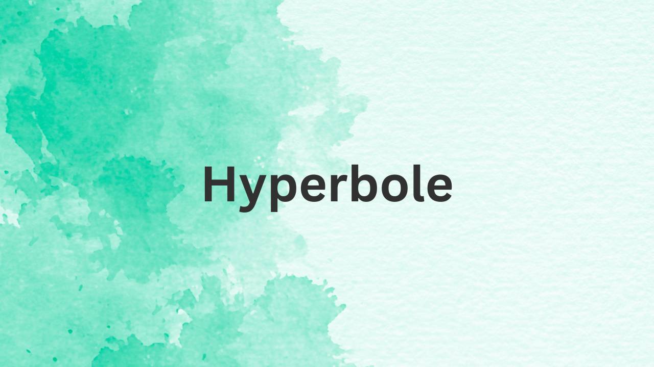 Hyperbole Definition Literature