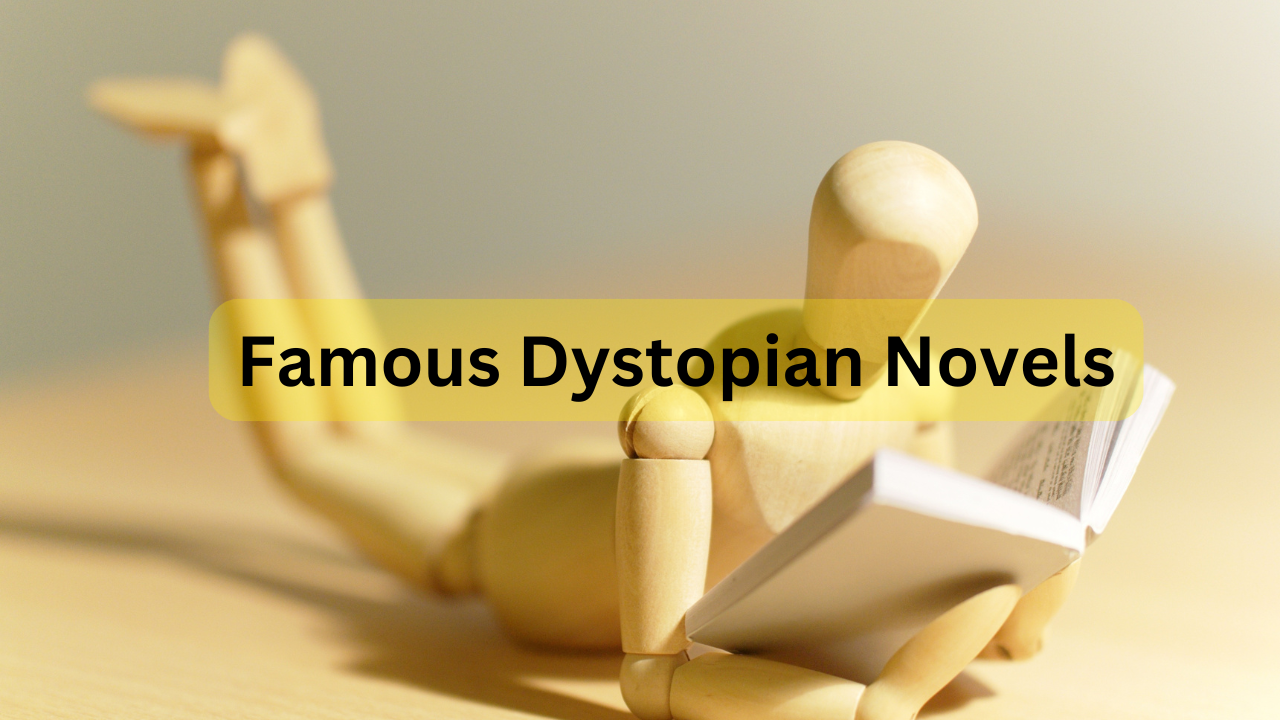 Dystopian Examples – Famous Dystopian Novels