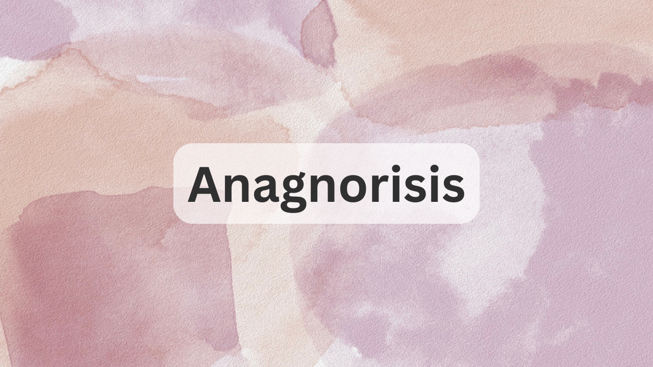 What Is Anagnorisis in Literature?