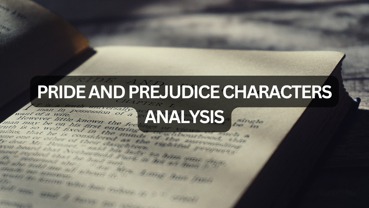 Pride and Prejudice Characters Analysis