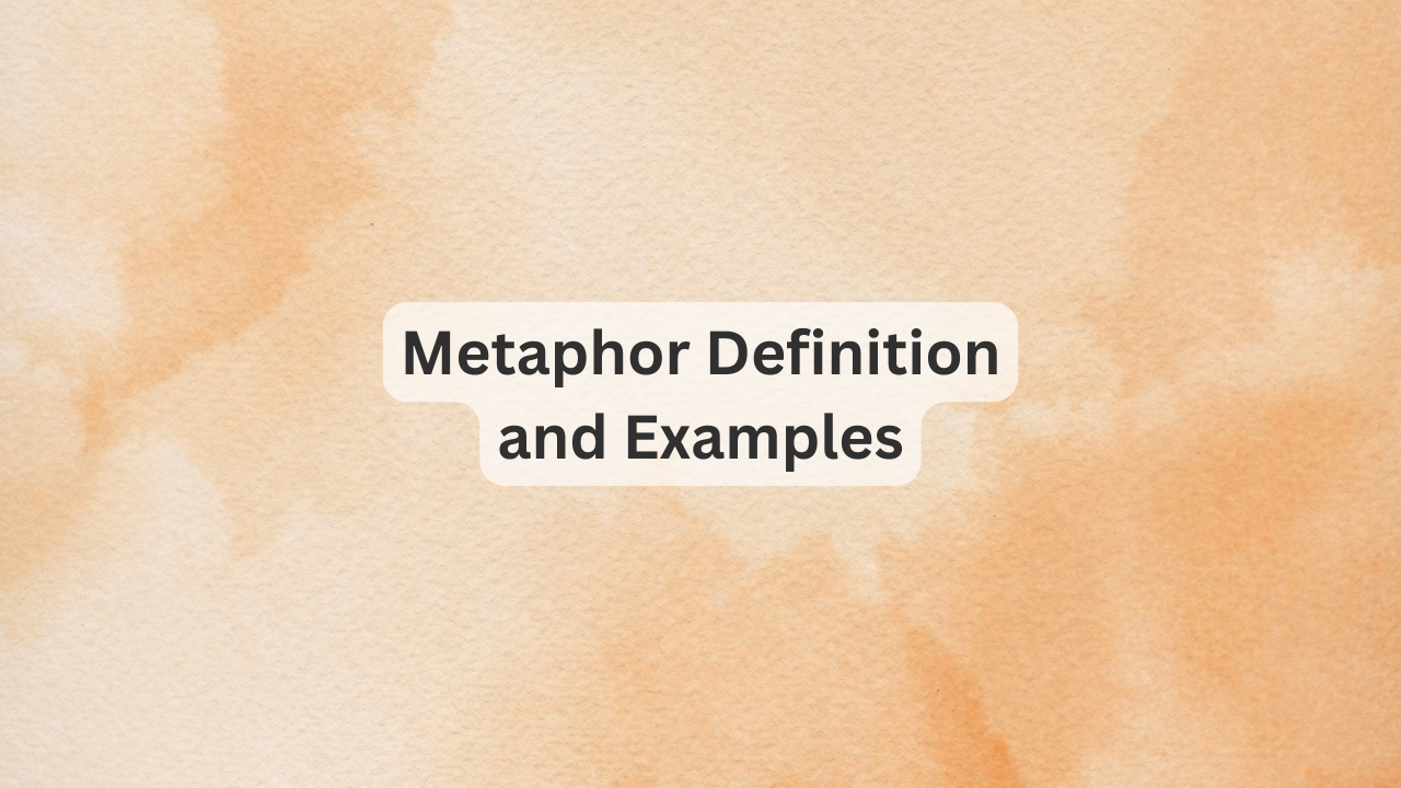 Metaphor Definition and Examples