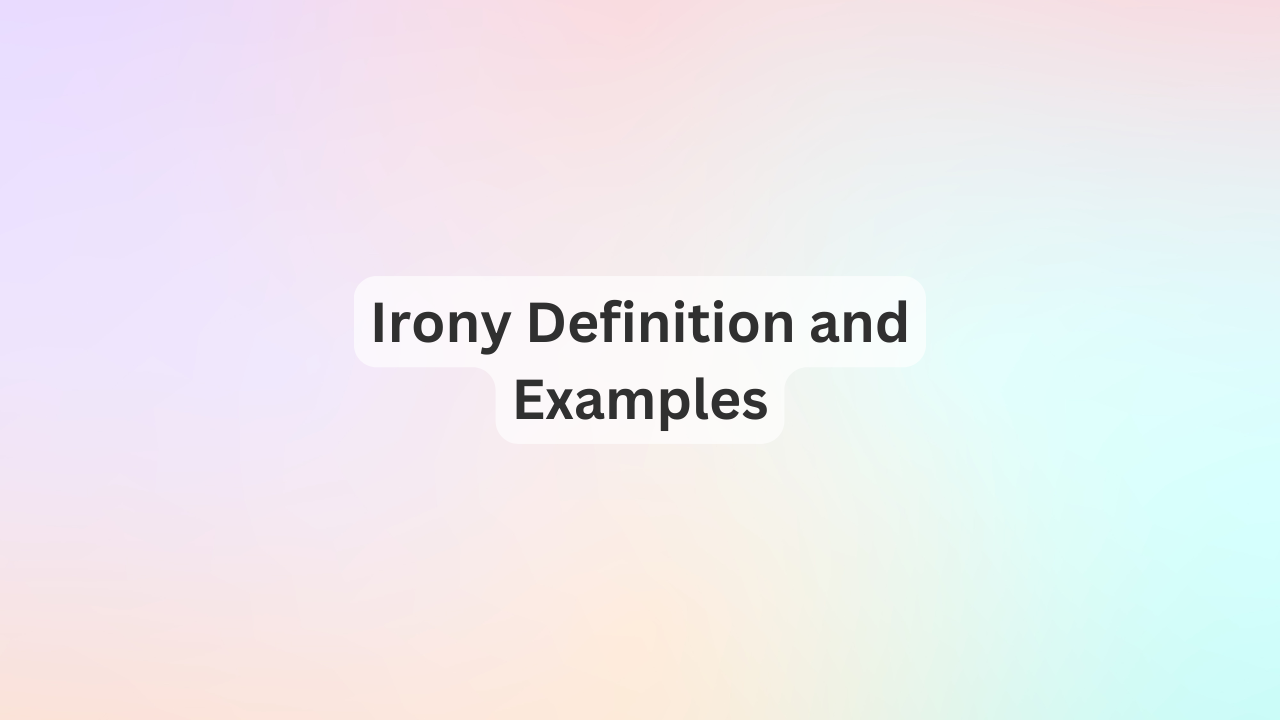 Irony Definition and Examples