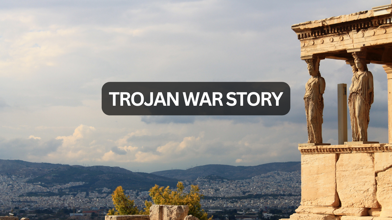 Trojan War Story: Who Fought and Who Won