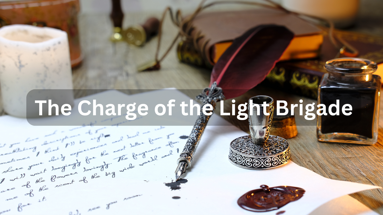 The Charge of the Light Brigade Poem – Line by Line Analysis